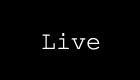 Live